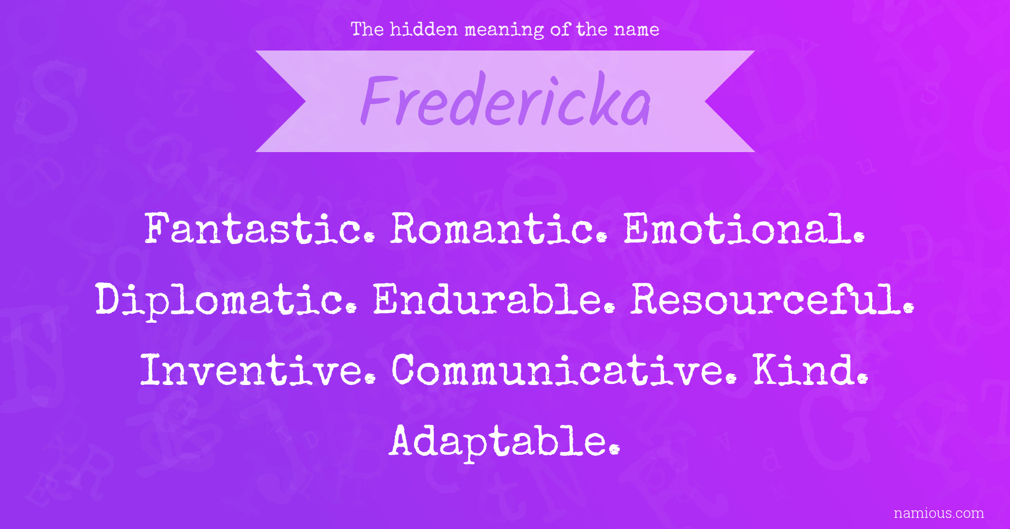 The hidden meaning of the name Fredericka