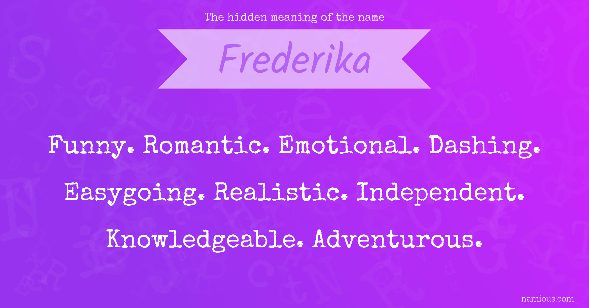 The hidden meaning of the name Frederika