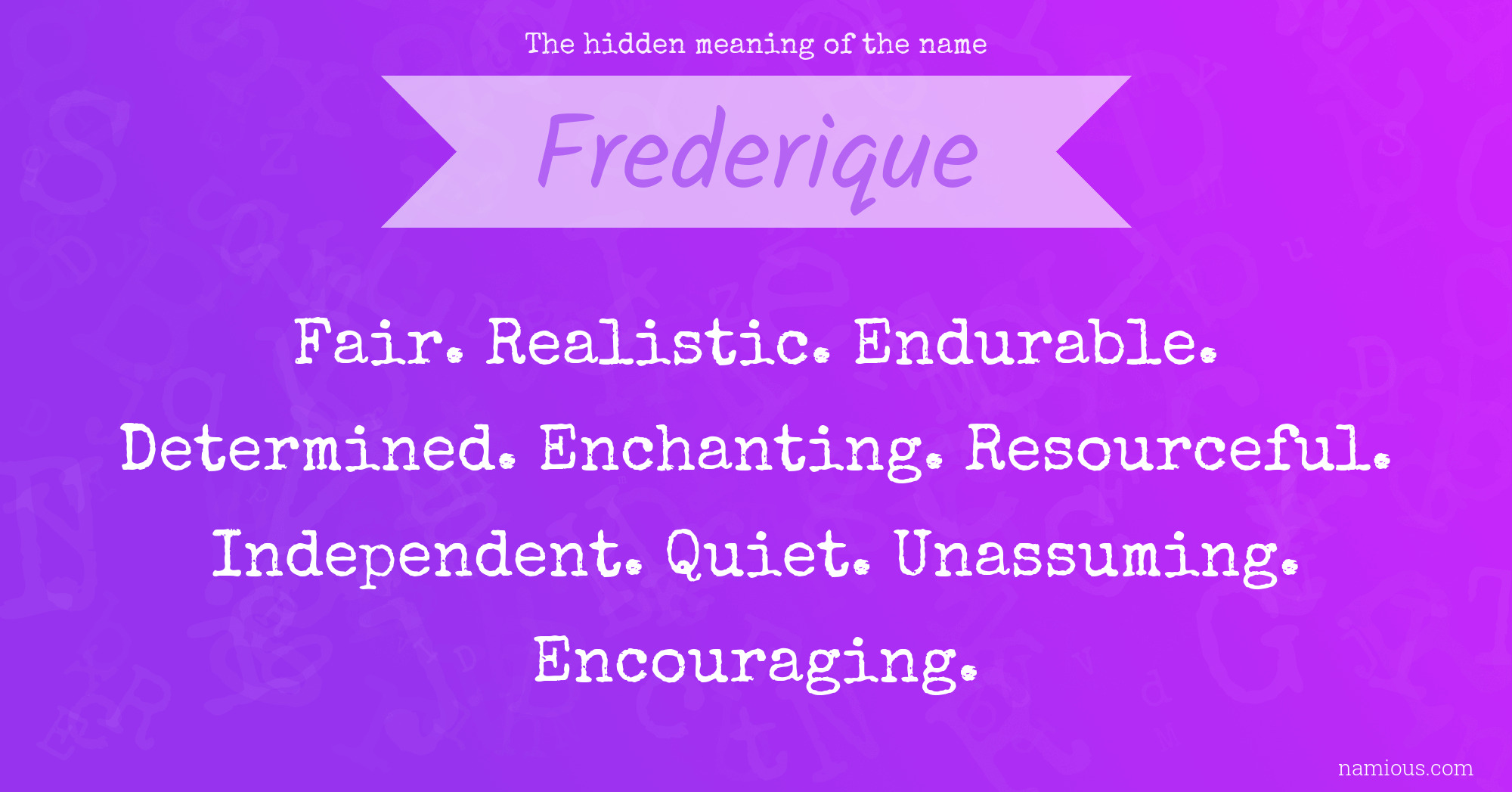 The hidden meaning of the name Frederique