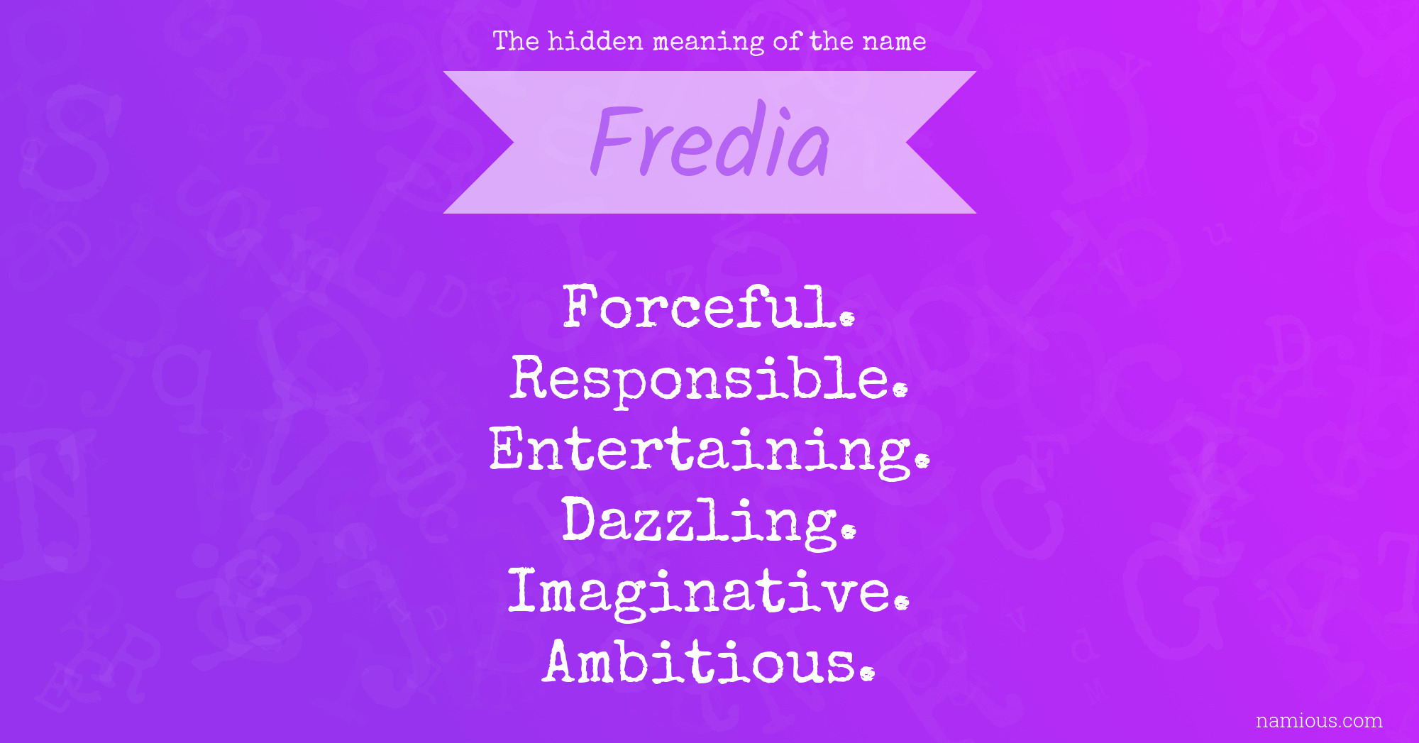 The hidden meaning of the name Fredia