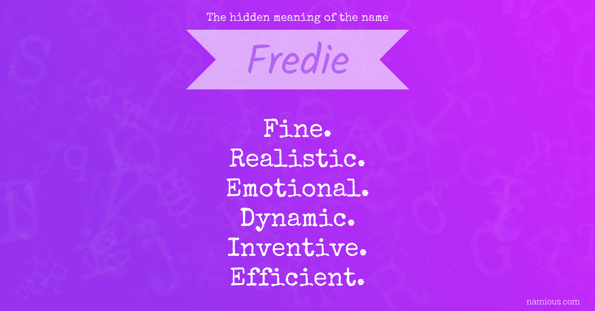 The hidden meaning of the name Fredie