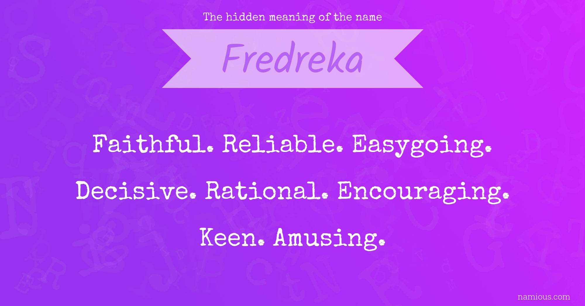 The hidden meaning of the name Fredreka