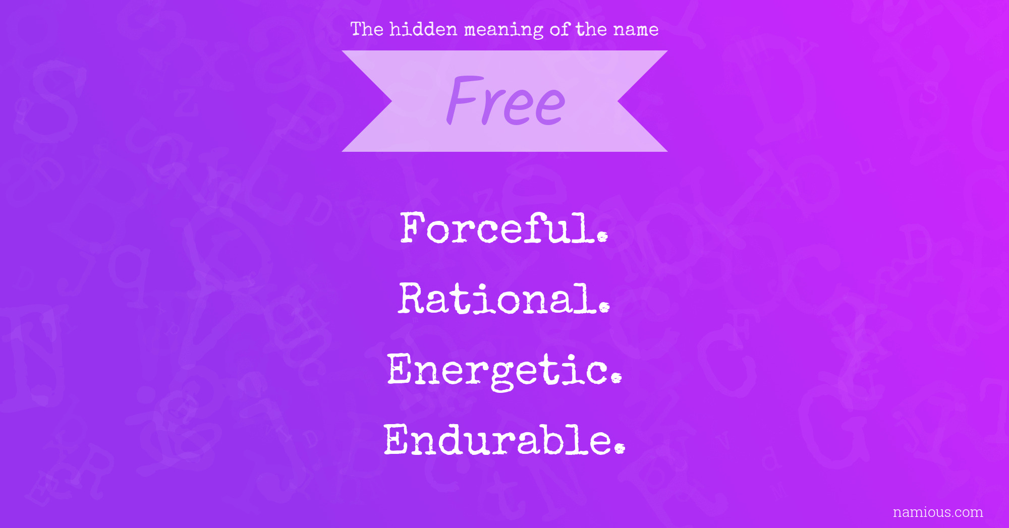 The hidden meaning of the name Free