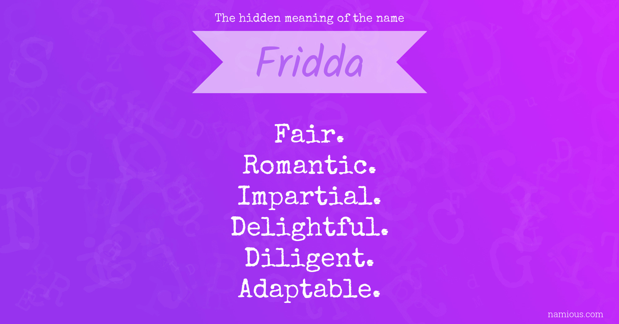 The hidden meaning of the name Fridda