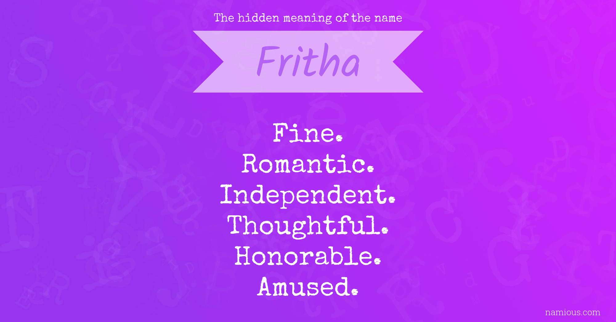 The hidden meaning of the name Fritha