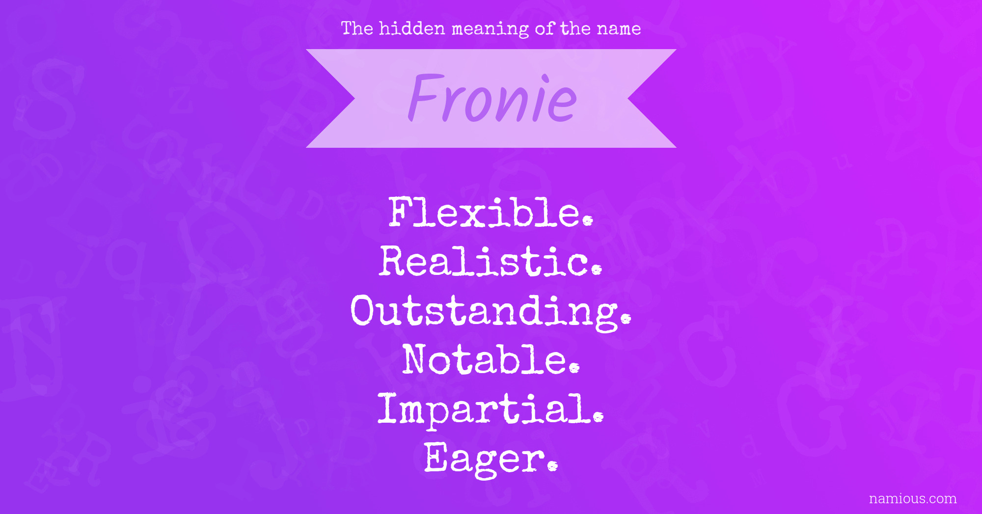 The hidden meaning of the name Fronie