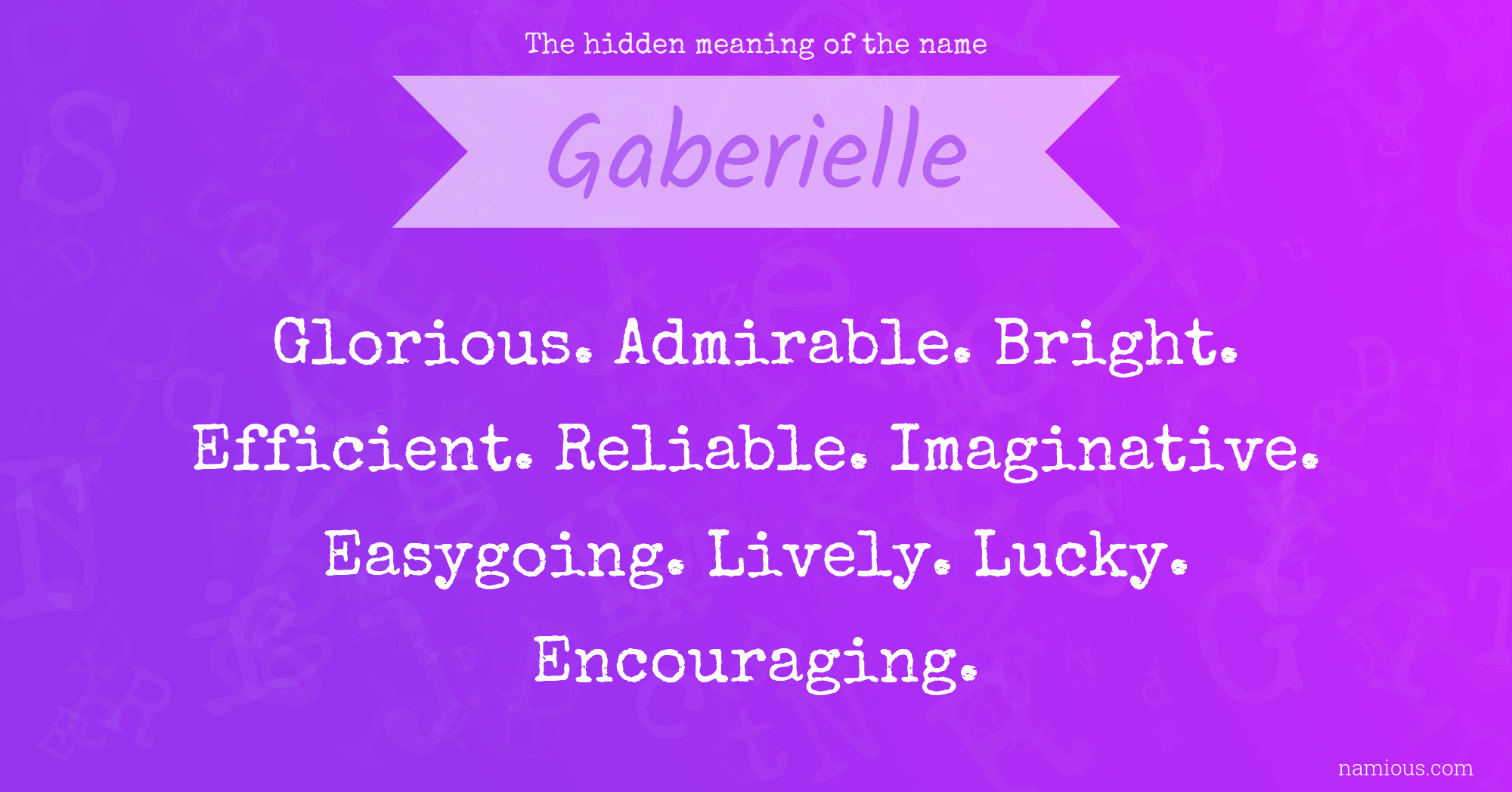 The hidden meaning of the name Gaberielle