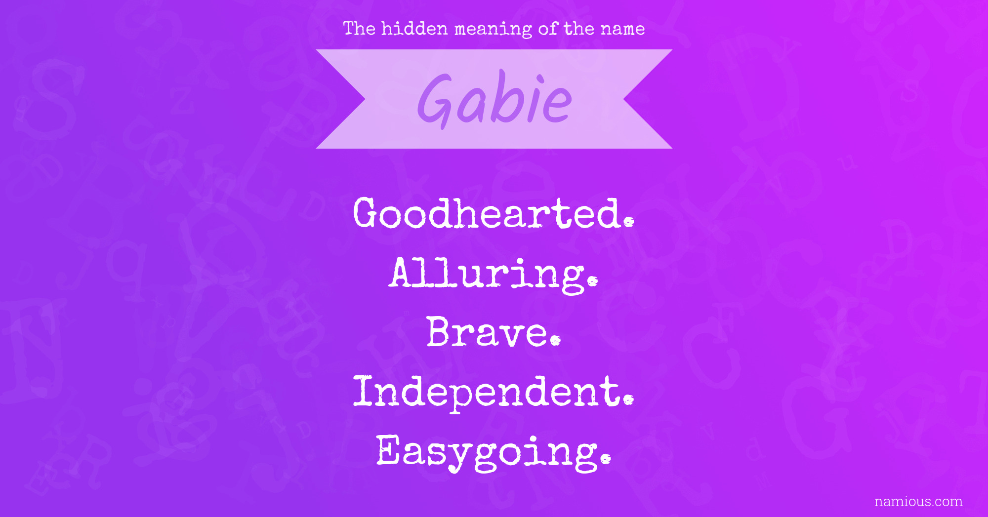 The hidden meaning of the name Gabie