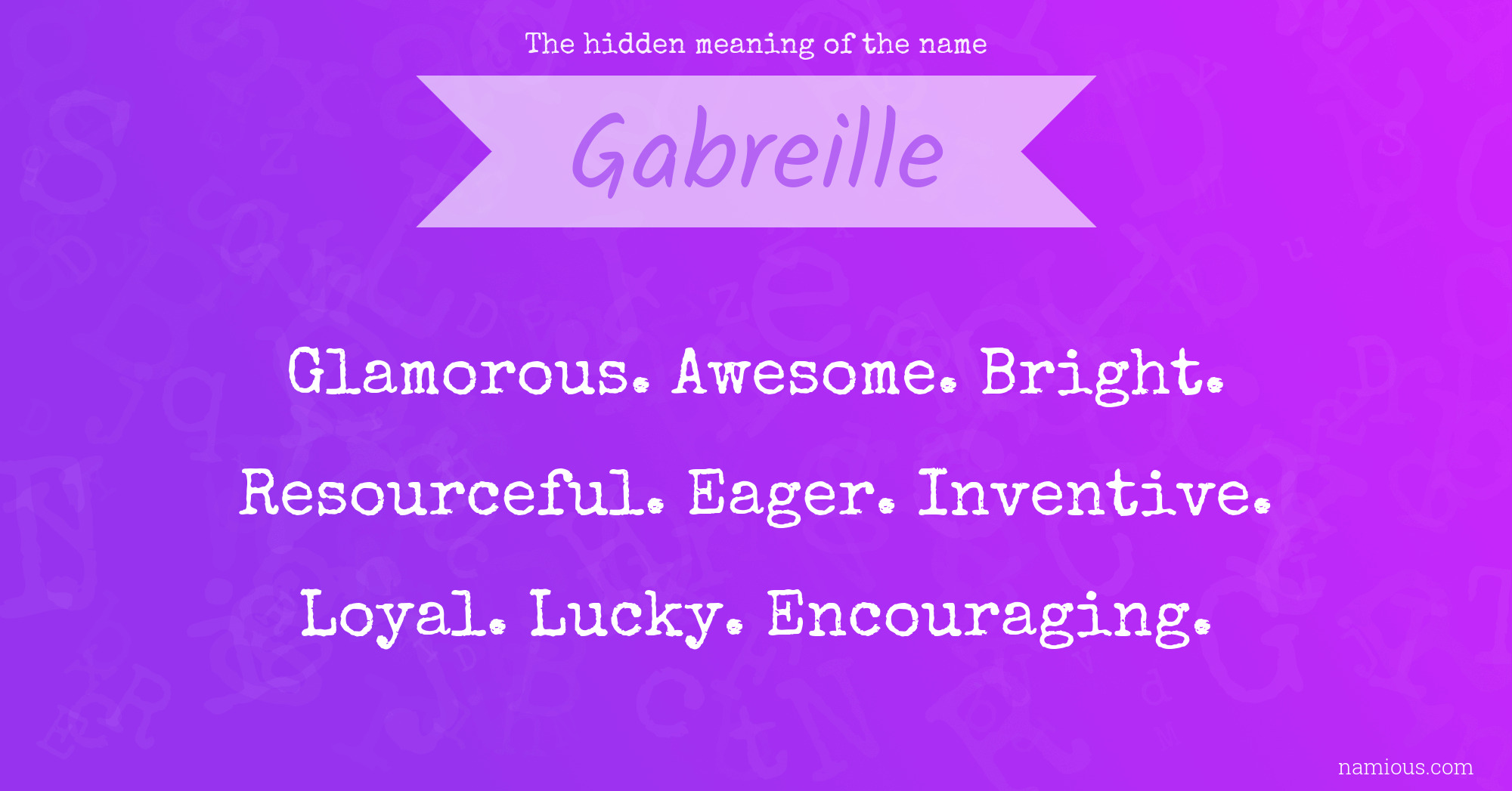 The hidden meaning of the name Gabreille