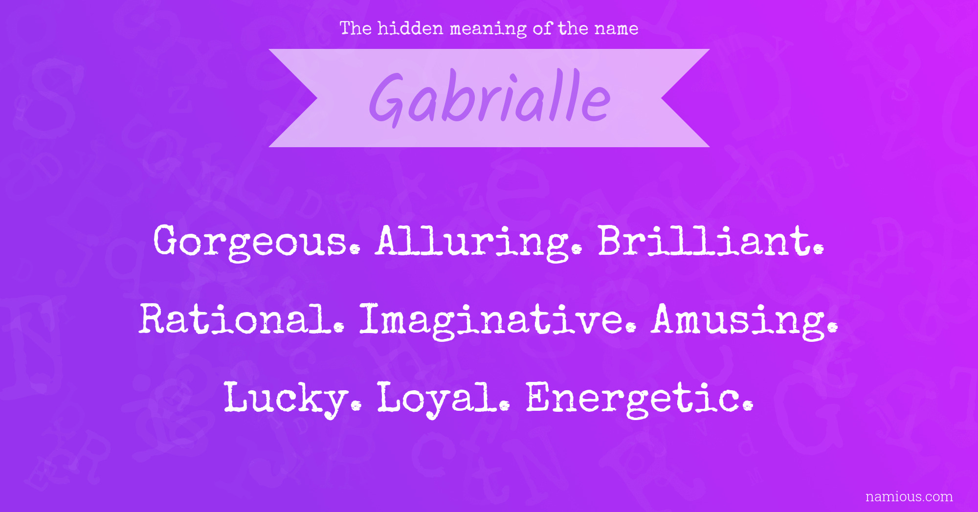 The hidden meaning of the name Gabrialle