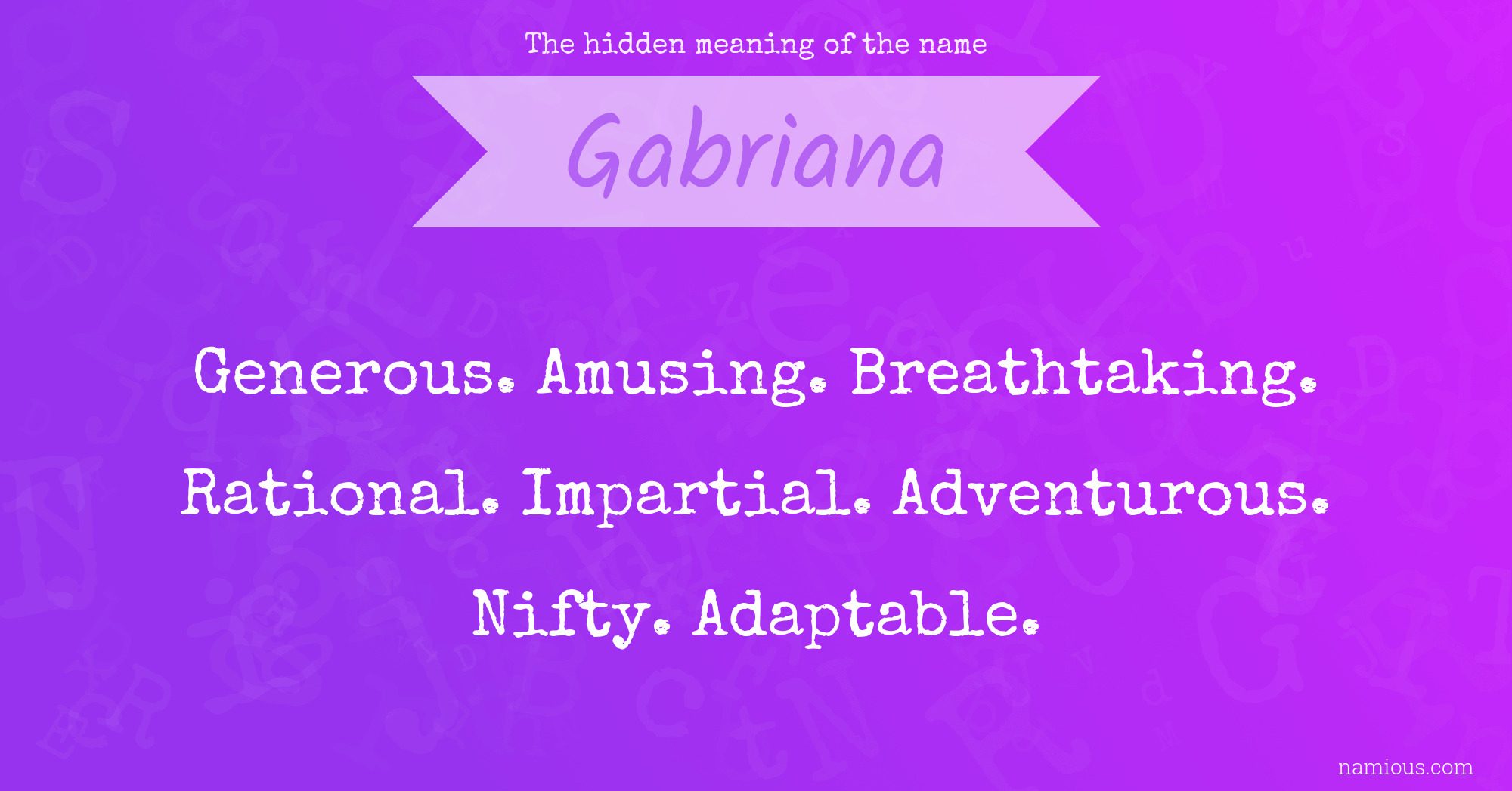 The hidden meaning of the name Gabriana