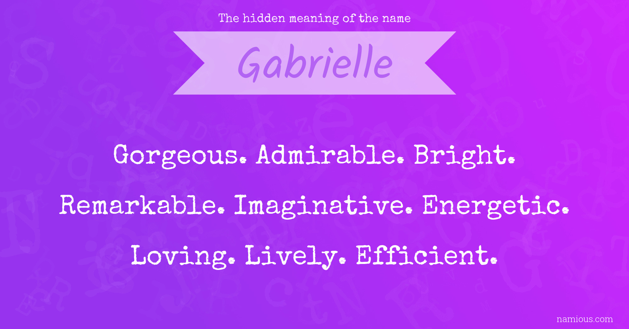 The hidden meaning of the name Gabrielle