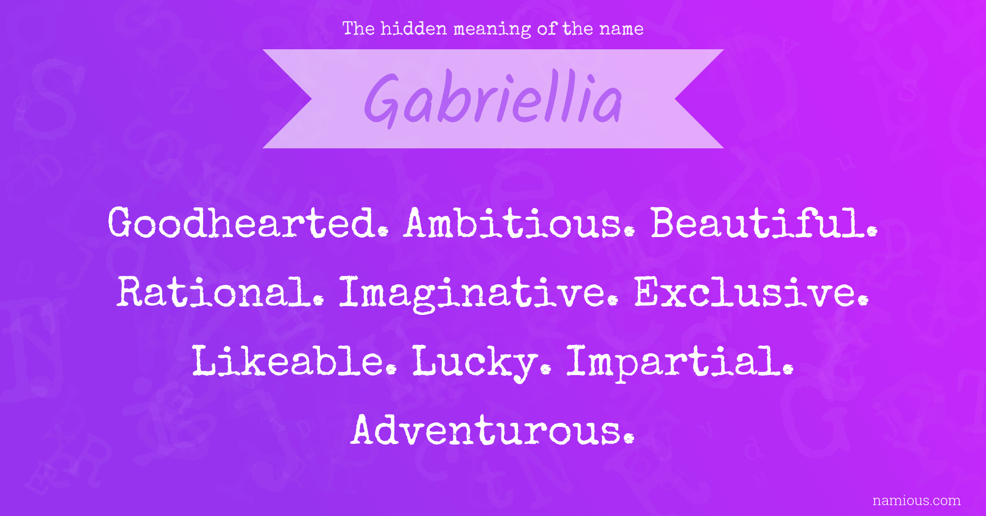 The hidden meaning of the name Gabriellia