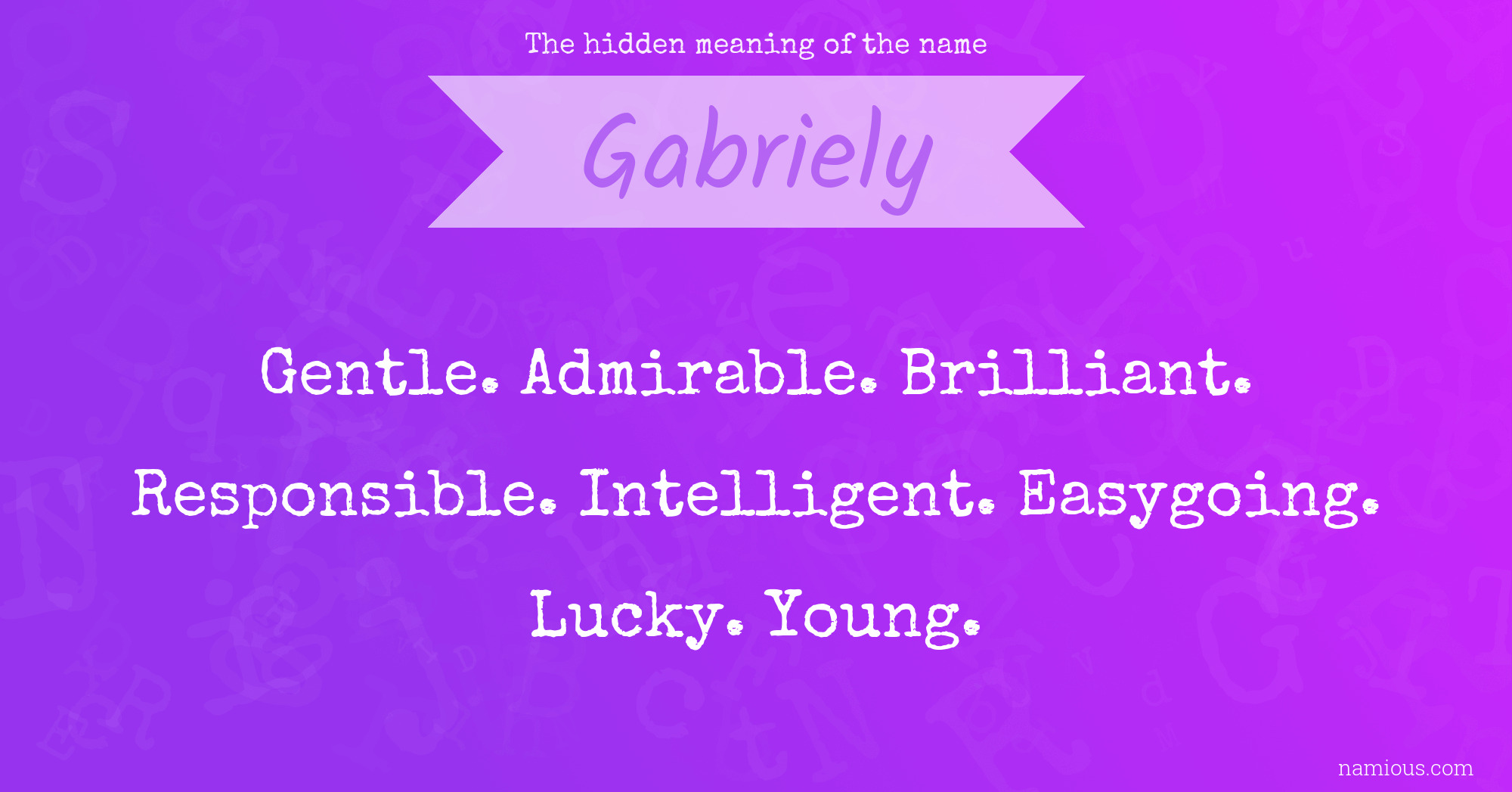 The hidden meaning of the name Gabriely