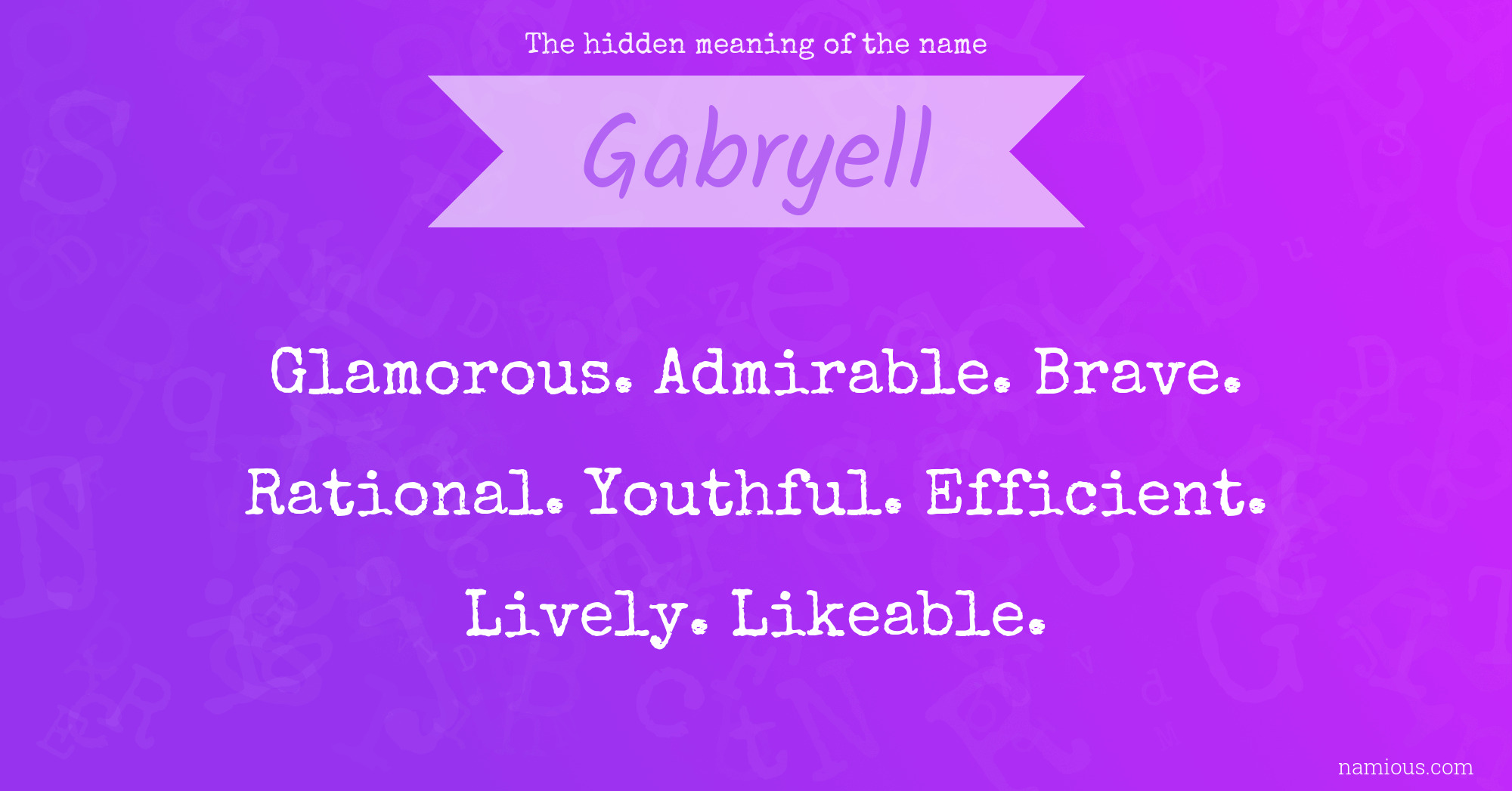 The hidden meaning of the name Gabryell