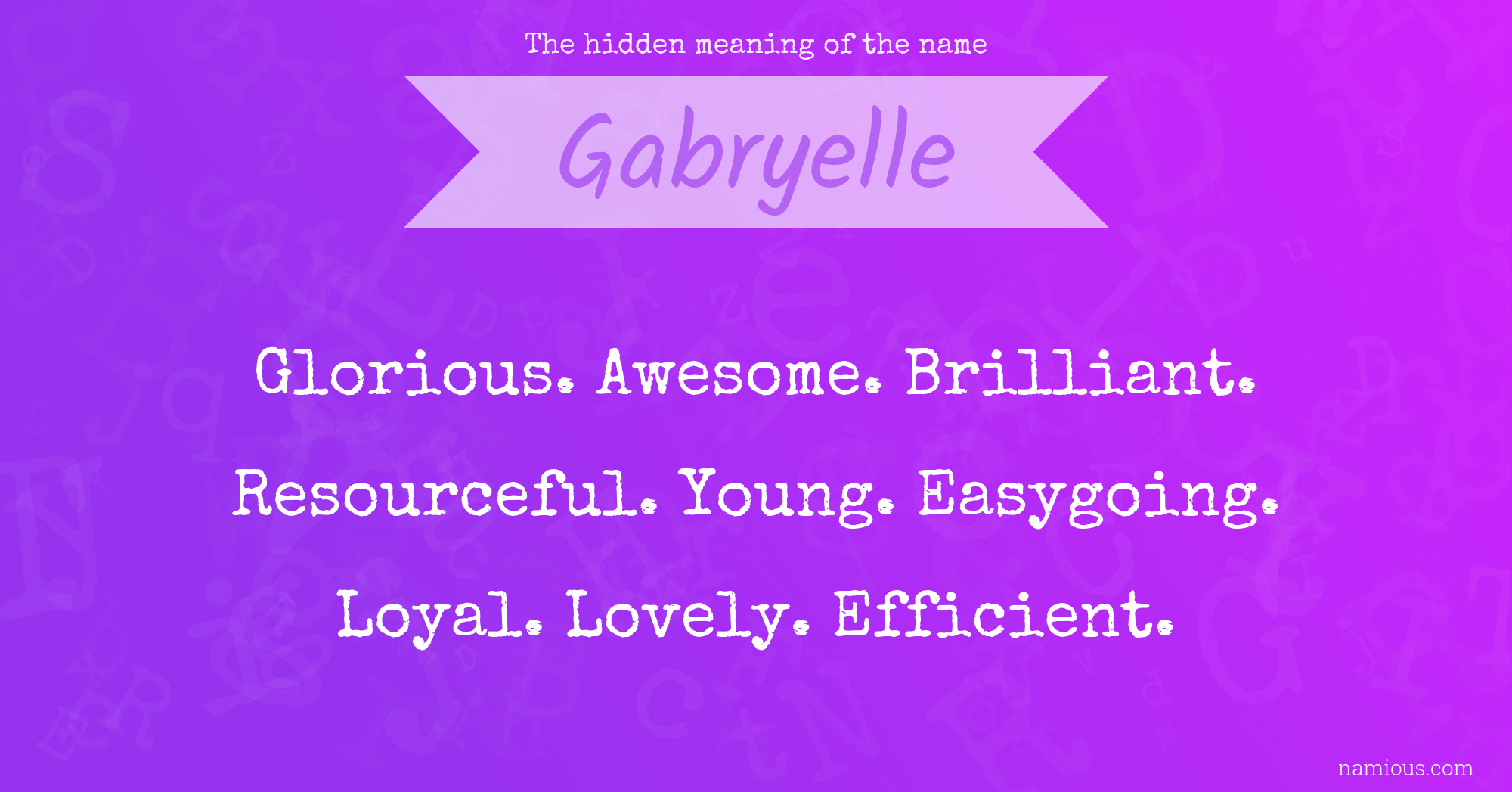 The hidden meaning of the name Gabryelle