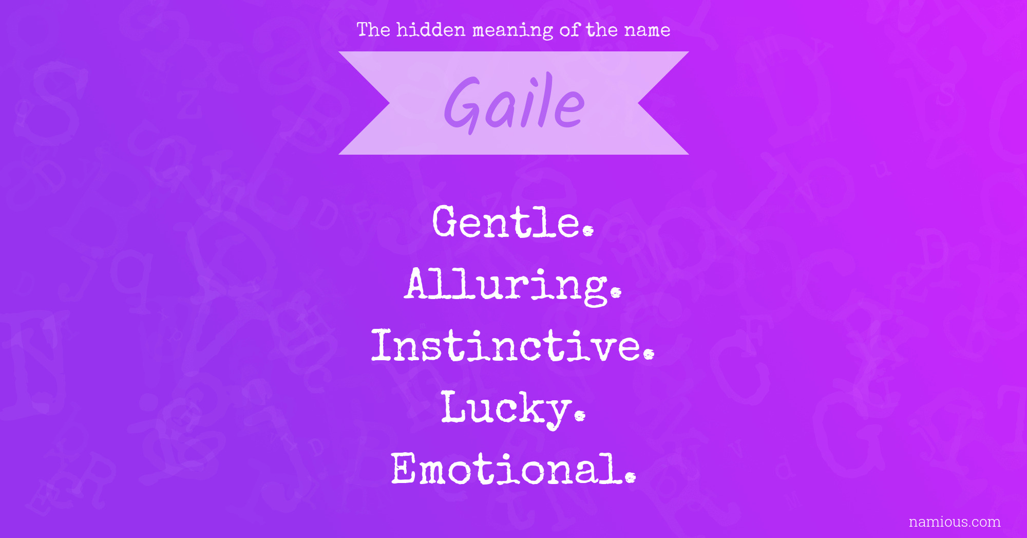 The hidden meaning of the name Gaile