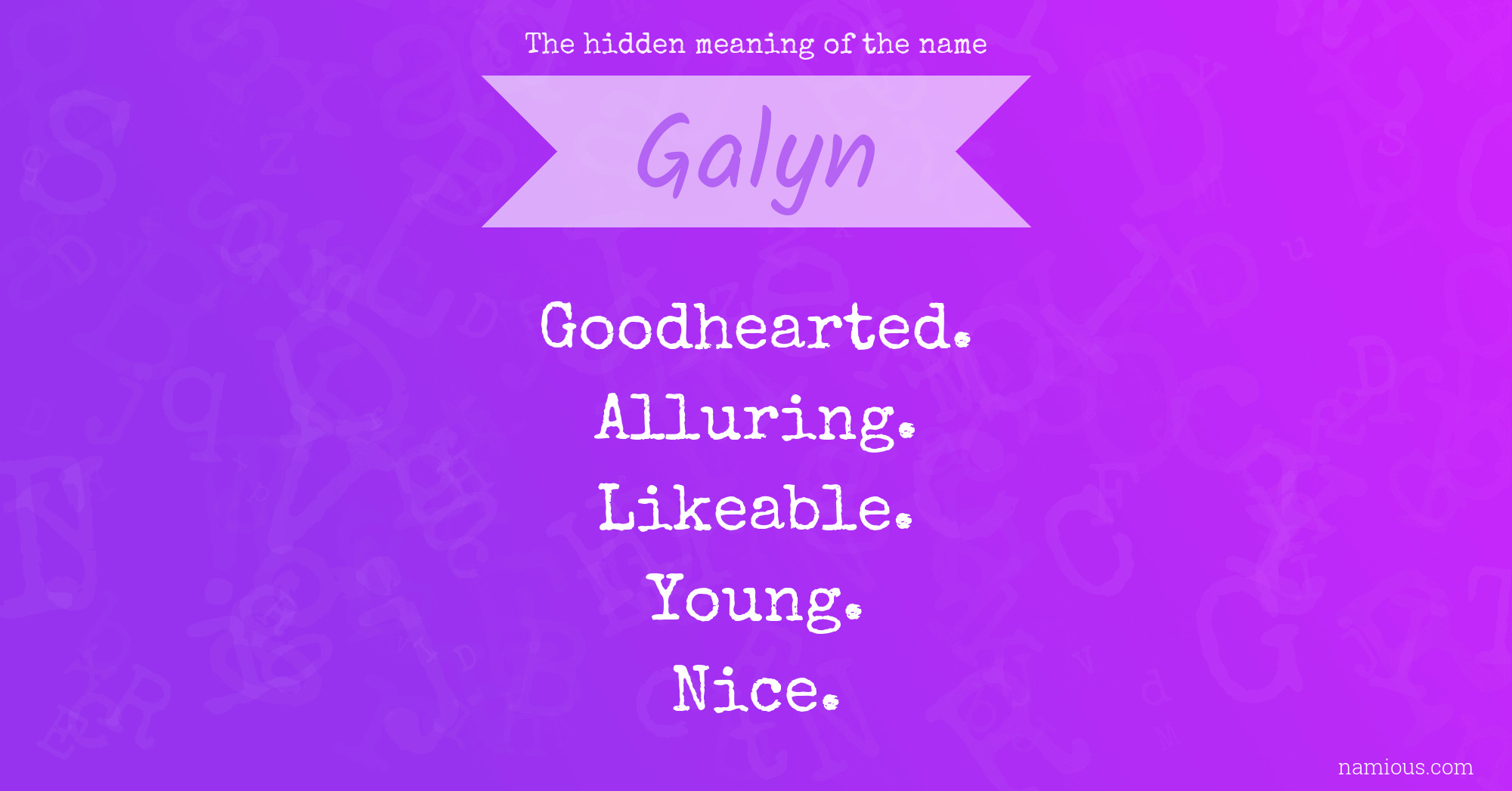 The hidden meaning of the name Galyn