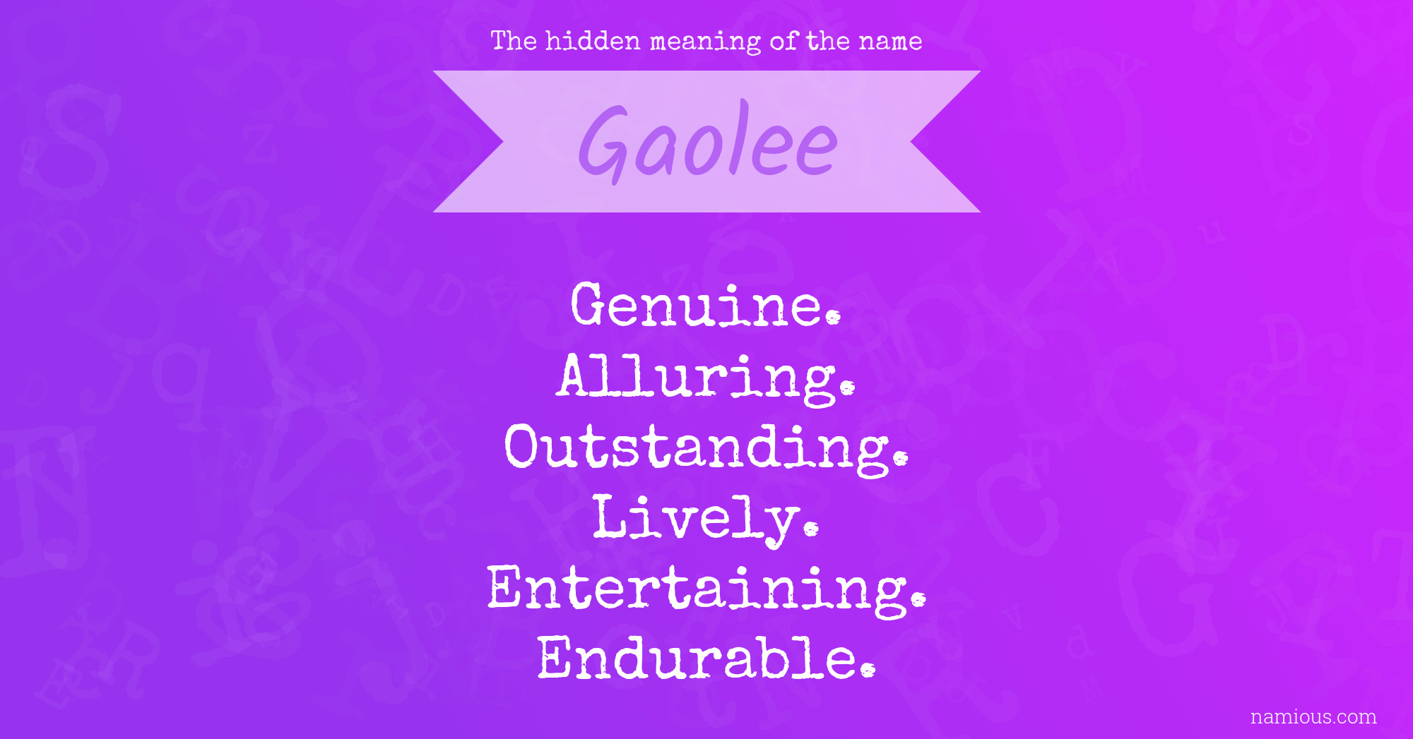 The hidden meaning of the name Gaolee