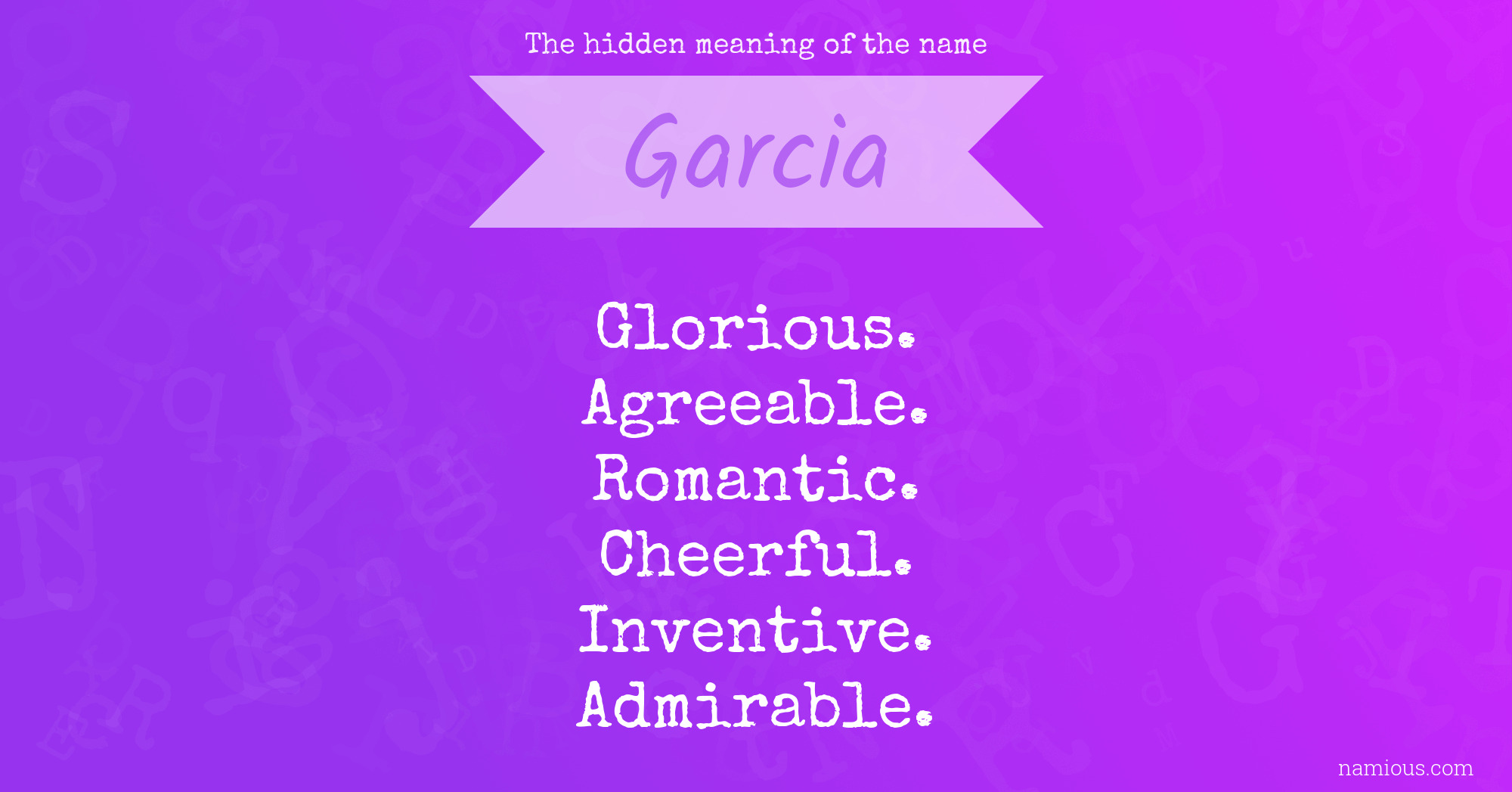 The hidden meaning of the name Garcia