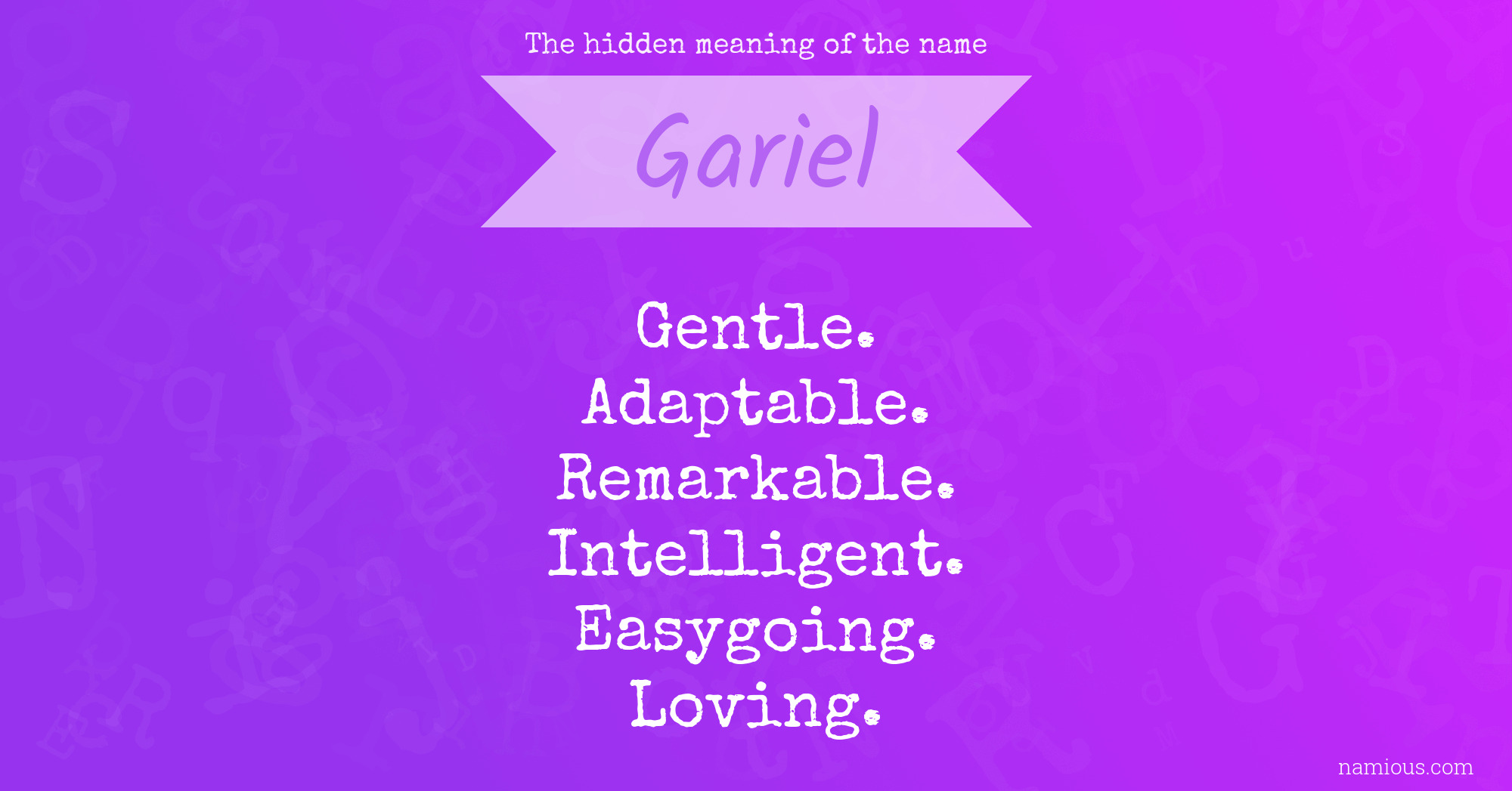 The hidden meaning of the name Gariel