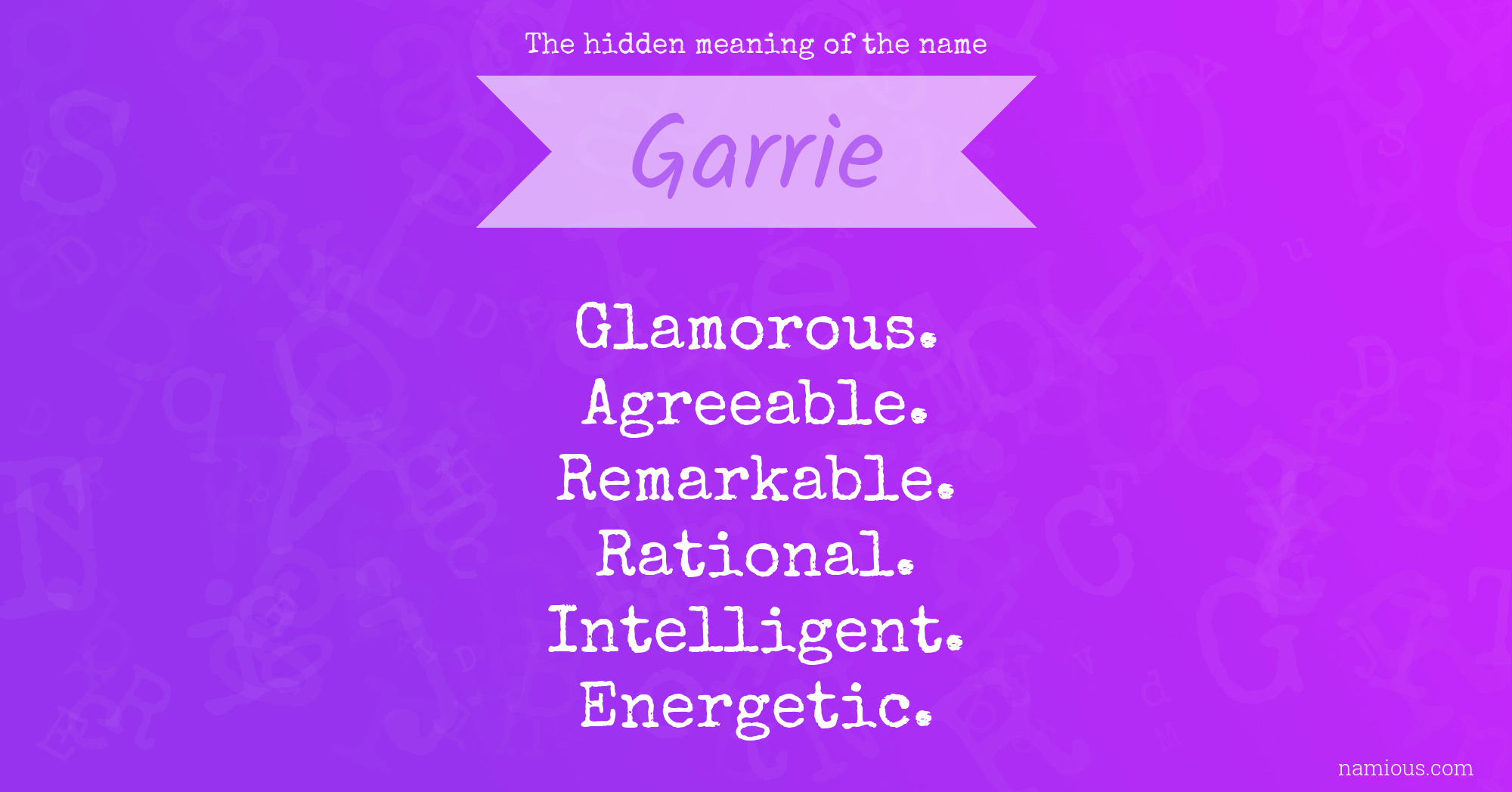 The hidden meaning of the name Garrie