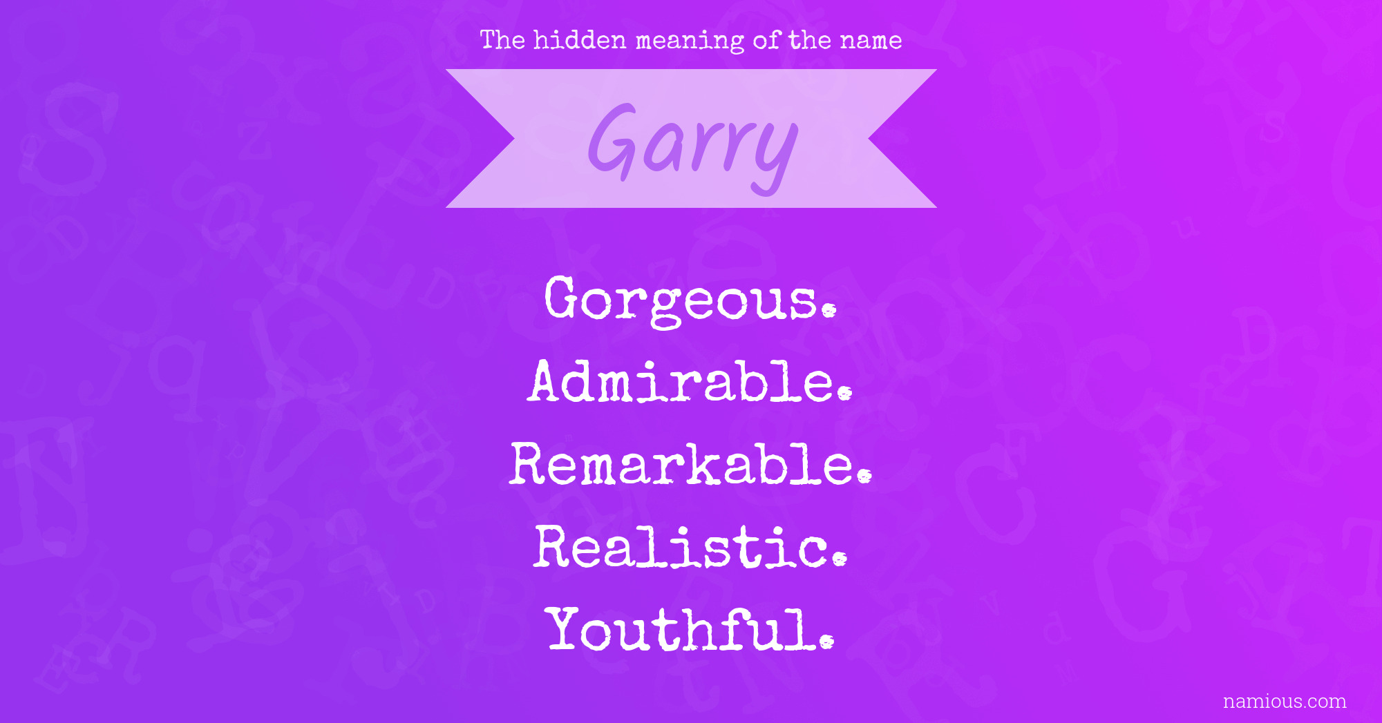 The hidden meaning of the name Garry