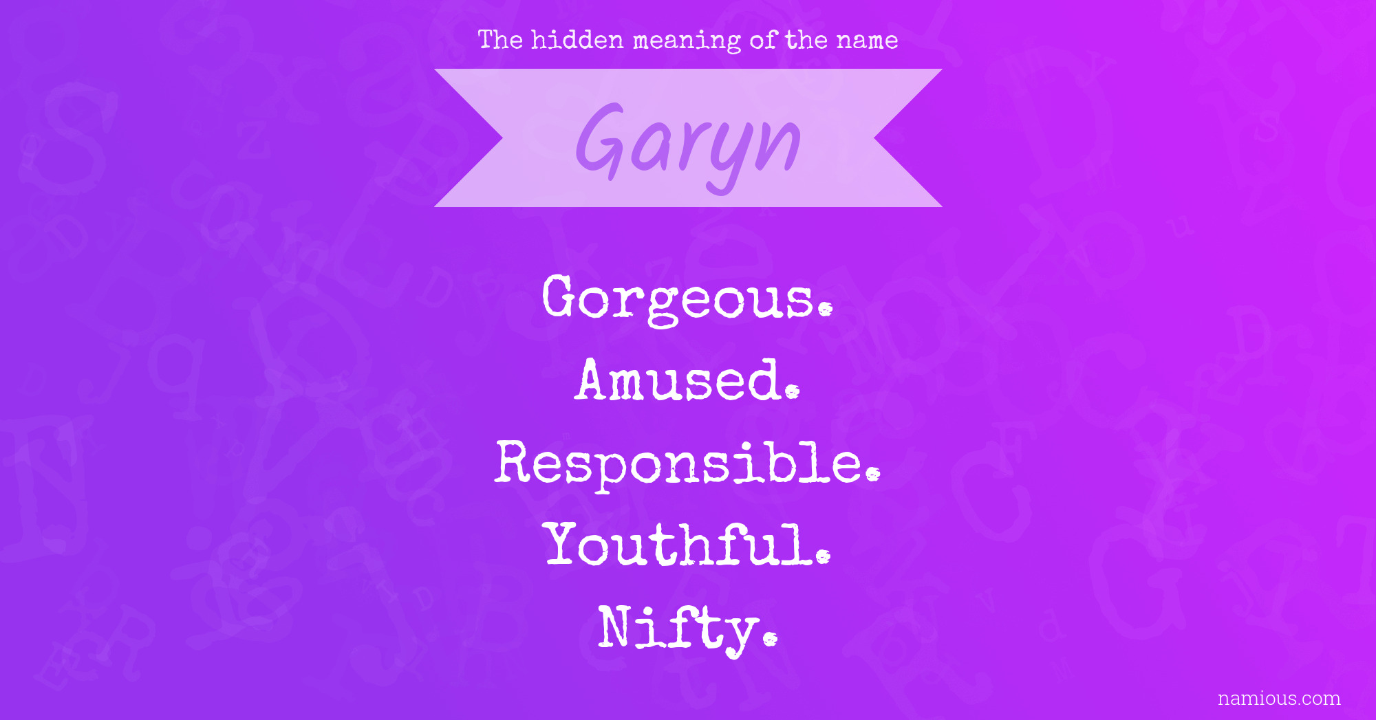 The hidden meaning of the name Garyn