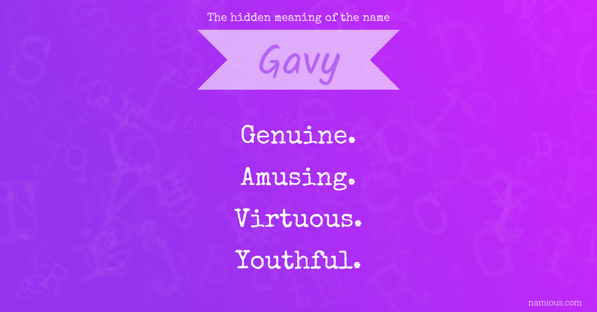 The hidden meaning of the name Gavy