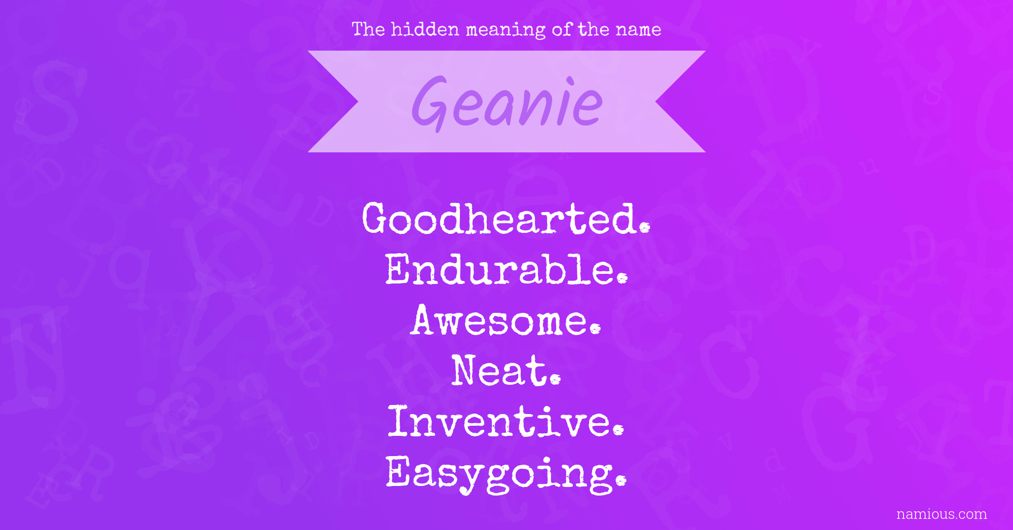 The hidden meaning of the name Geanie