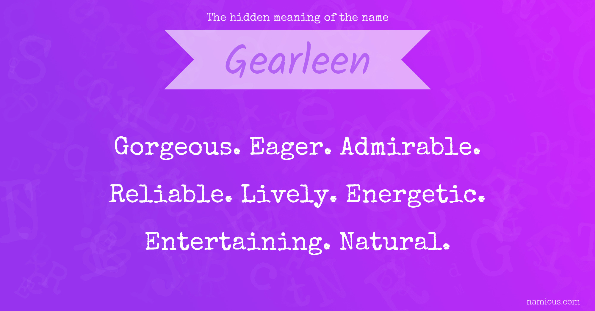 The hidden meaning of the name Gearleen