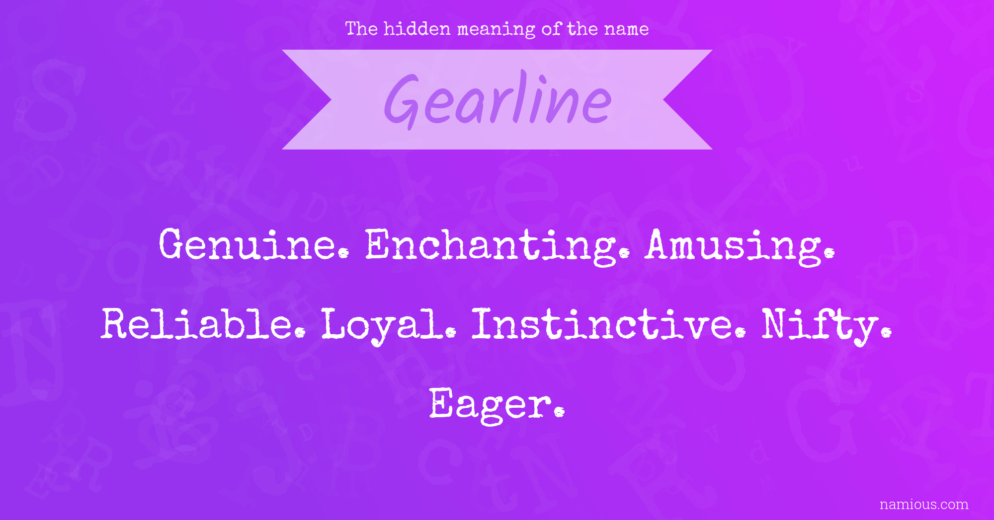 The hidden meaning of the name Gearline