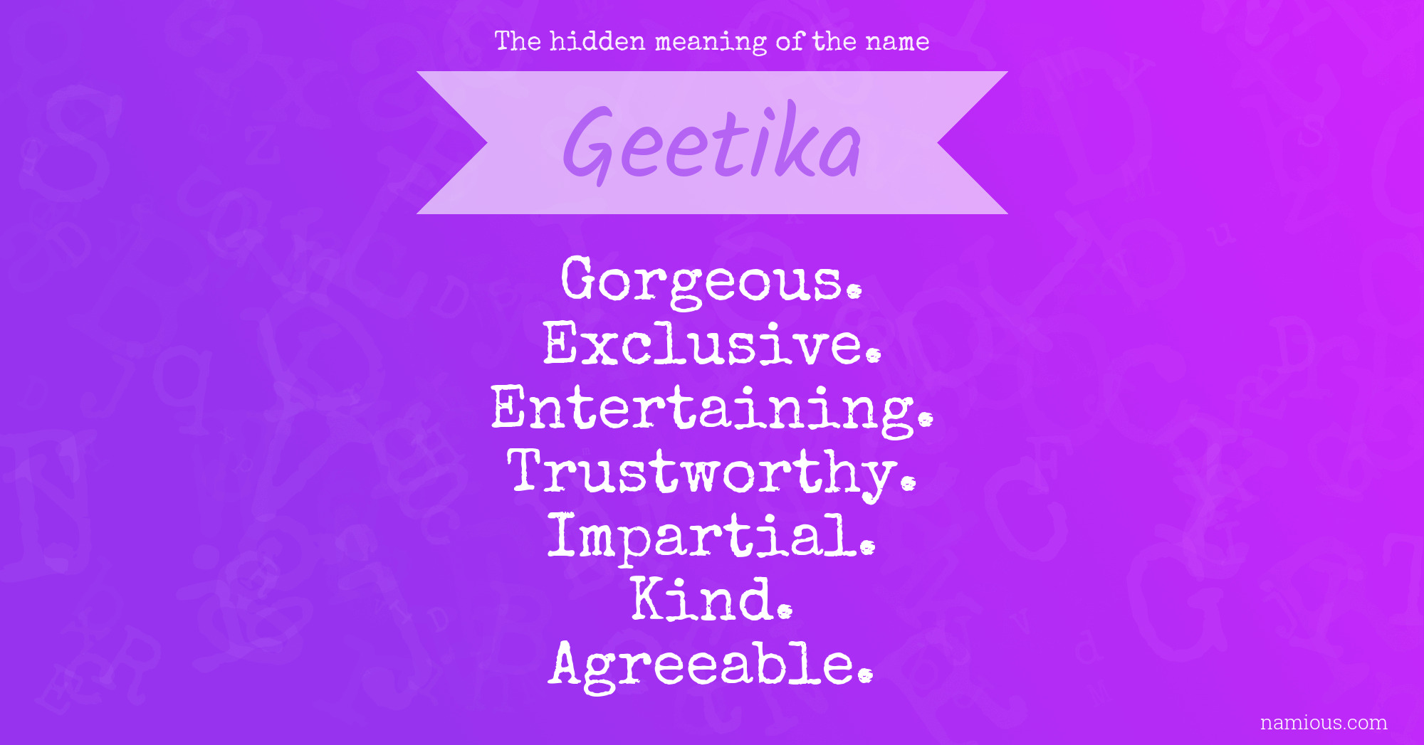 The hidden meaning of the name Geetika