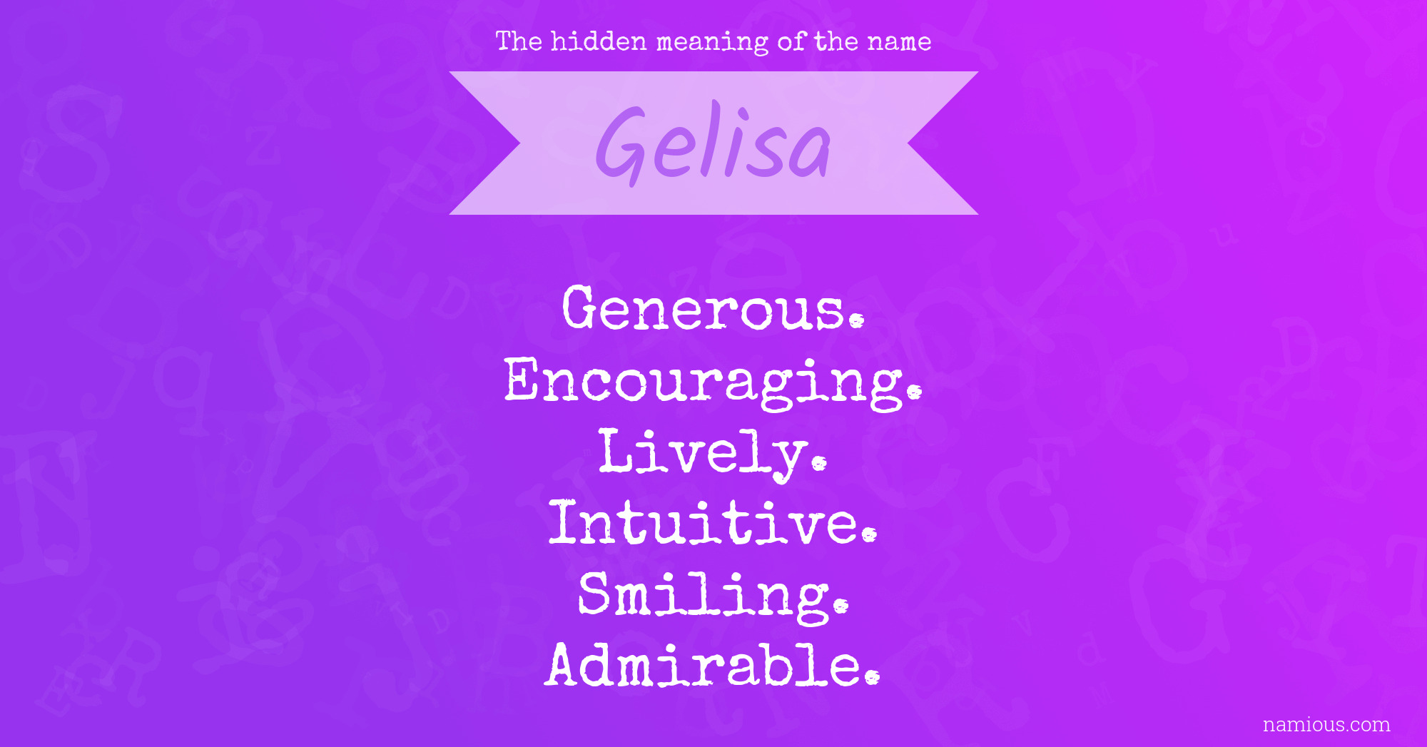 The hidden meaning of the name Gelisa