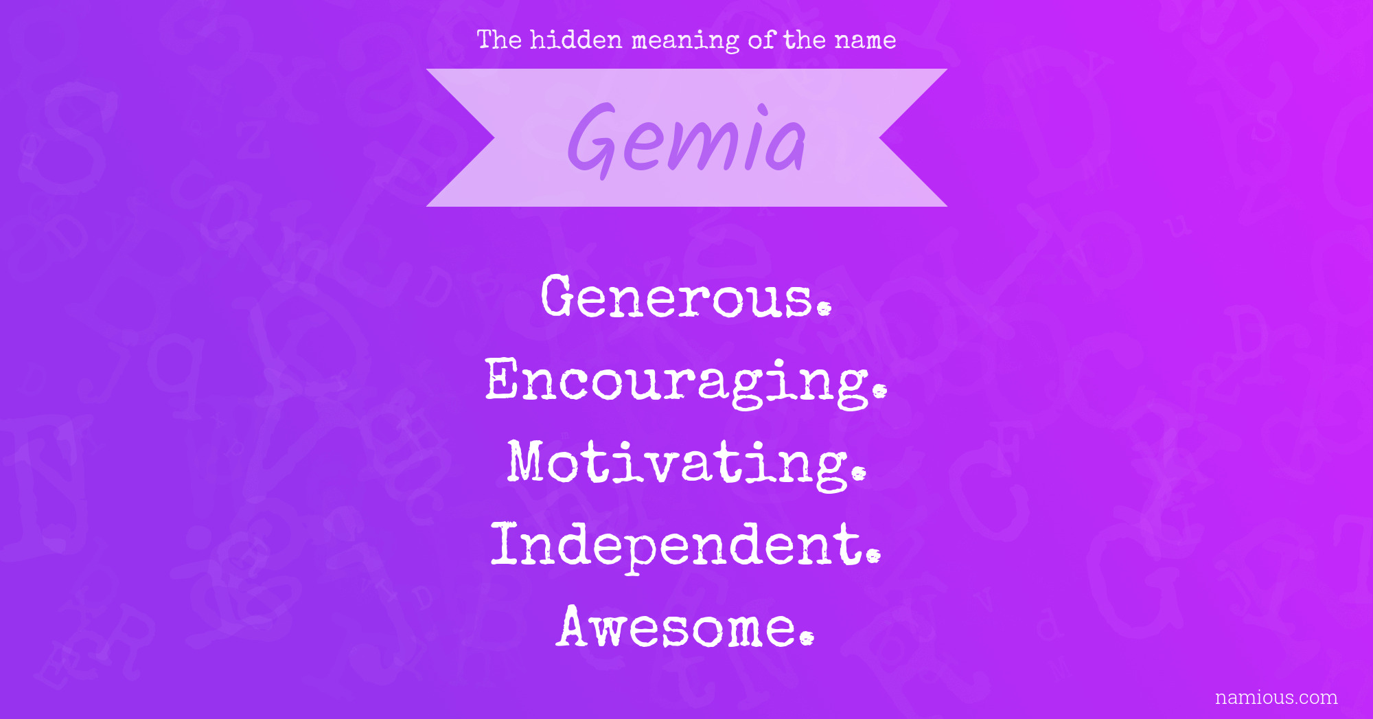 The hidden meaning of the name Gemia