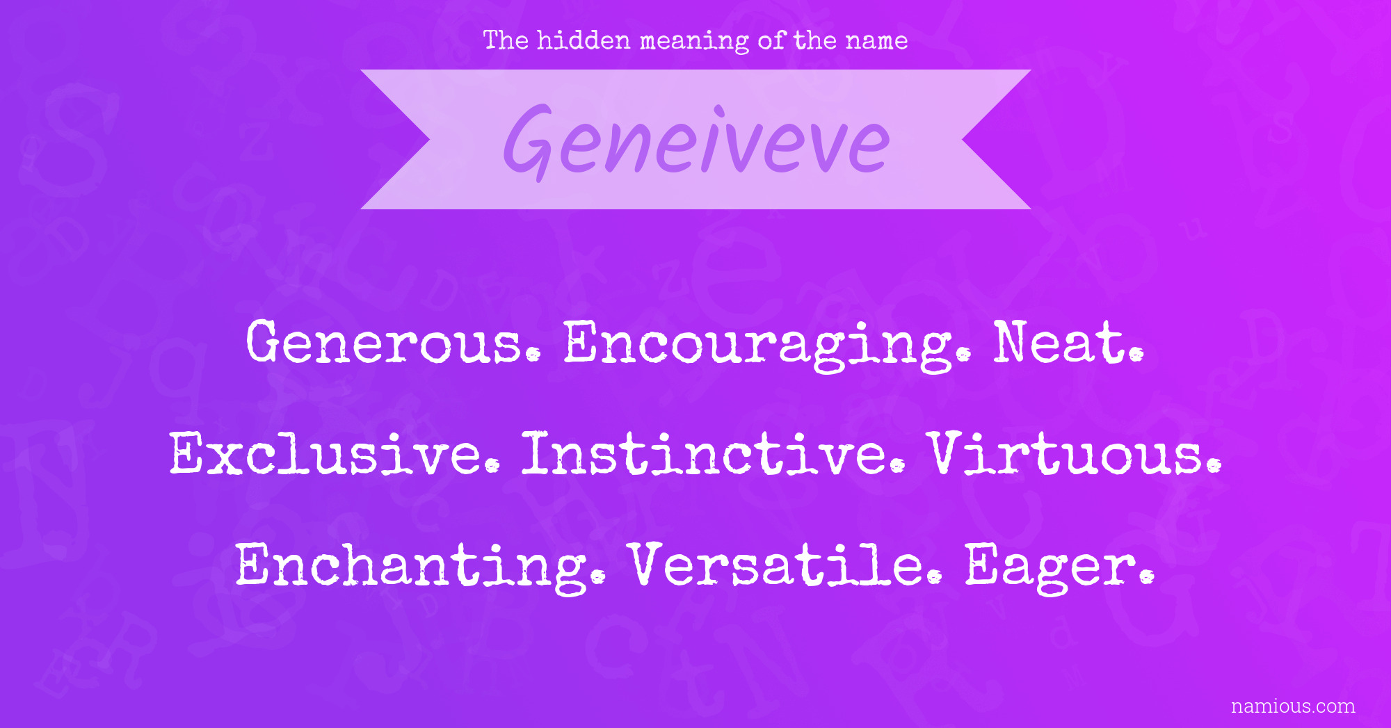 The hidden meaning of the name Geneiveve