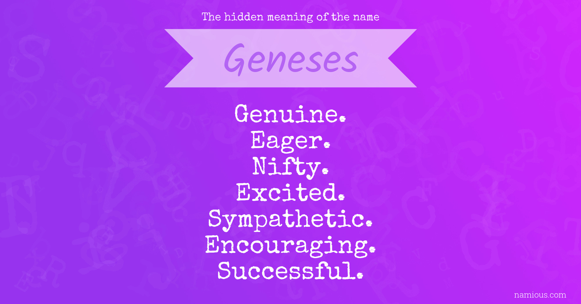 The hidden meaning of the name Geneses