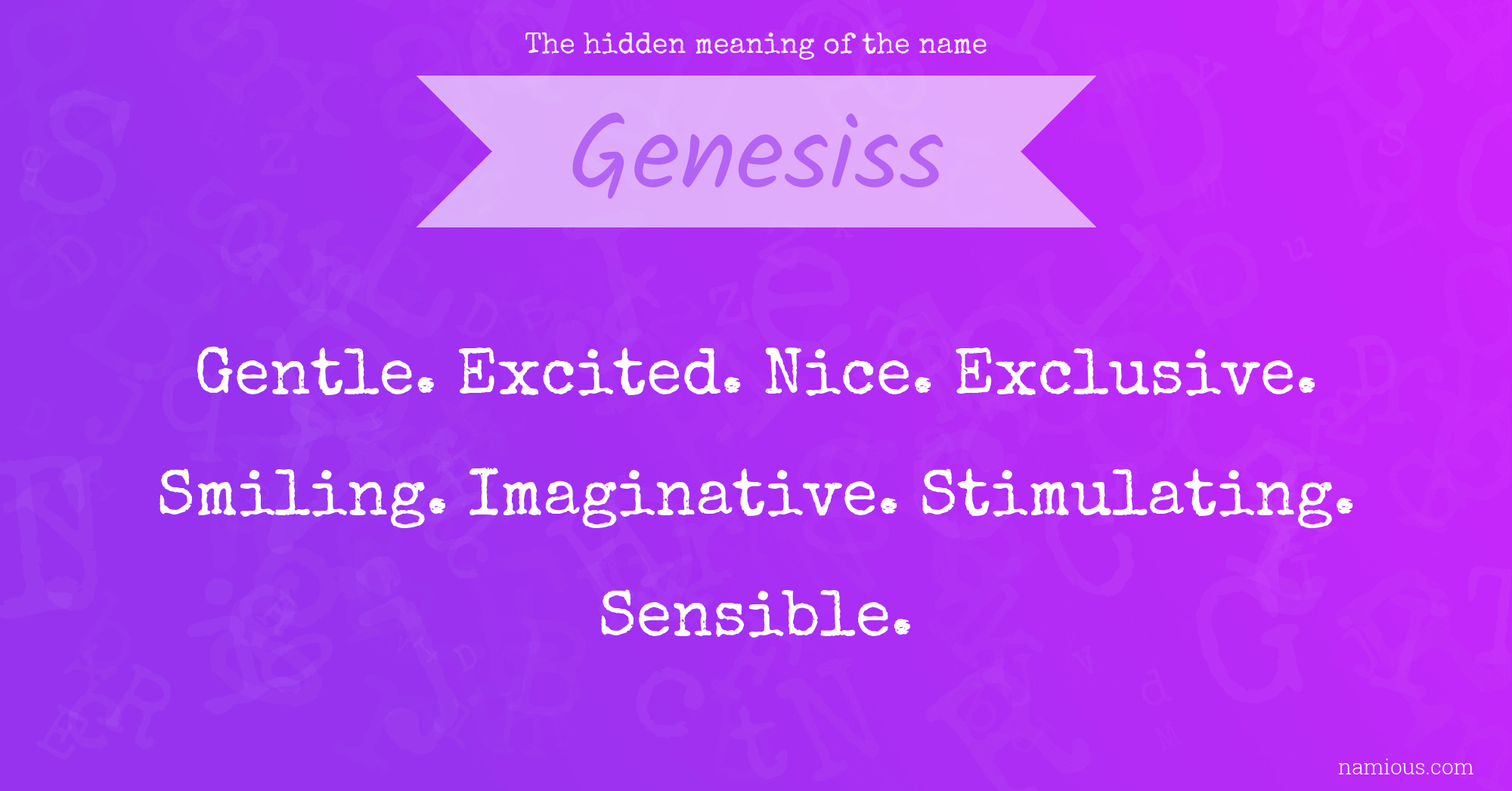 The hidden meaning of the name Genesiss