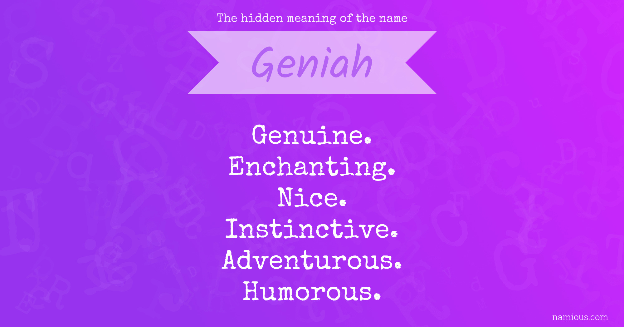 The hidden meaning of the name Geniah