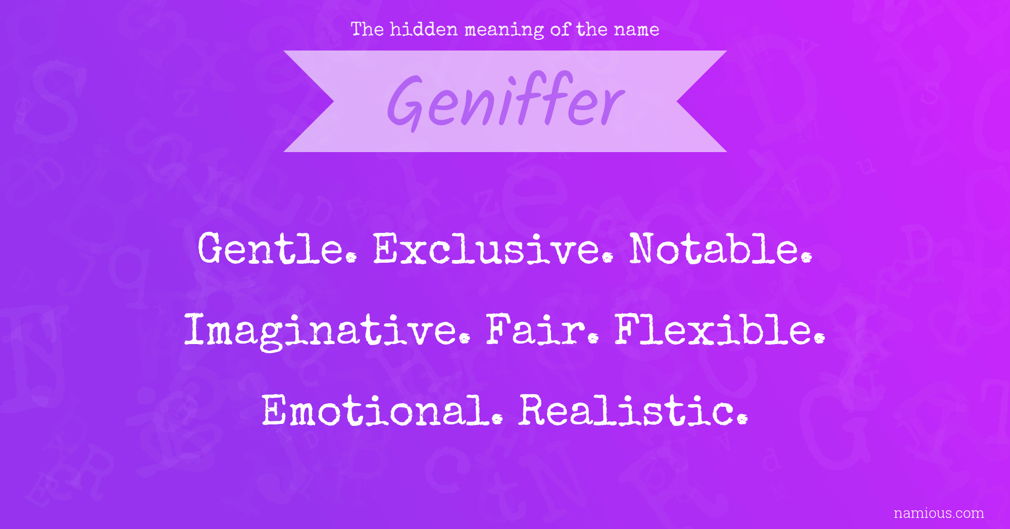 The hidden meaning of the name Geniffer