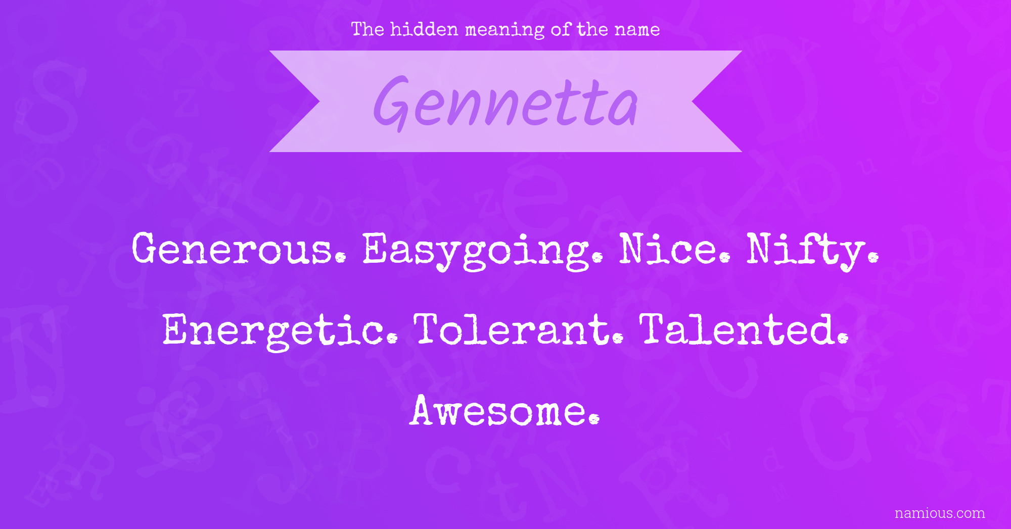 The hidden meaning of the name Gennetta