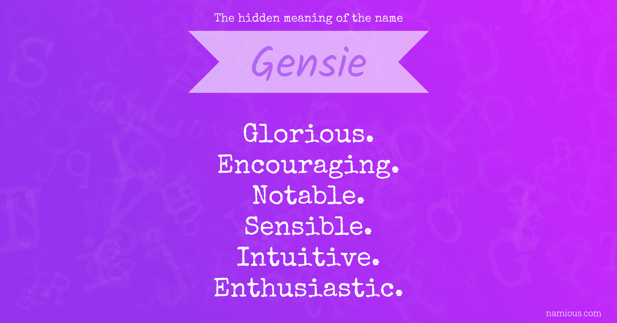 The hidden meaning of the name Gensie