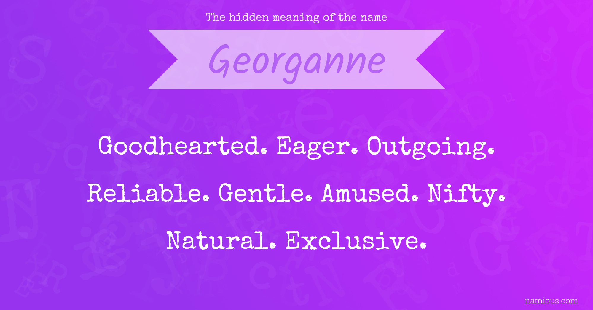 The hidden meaning of the name Georganne