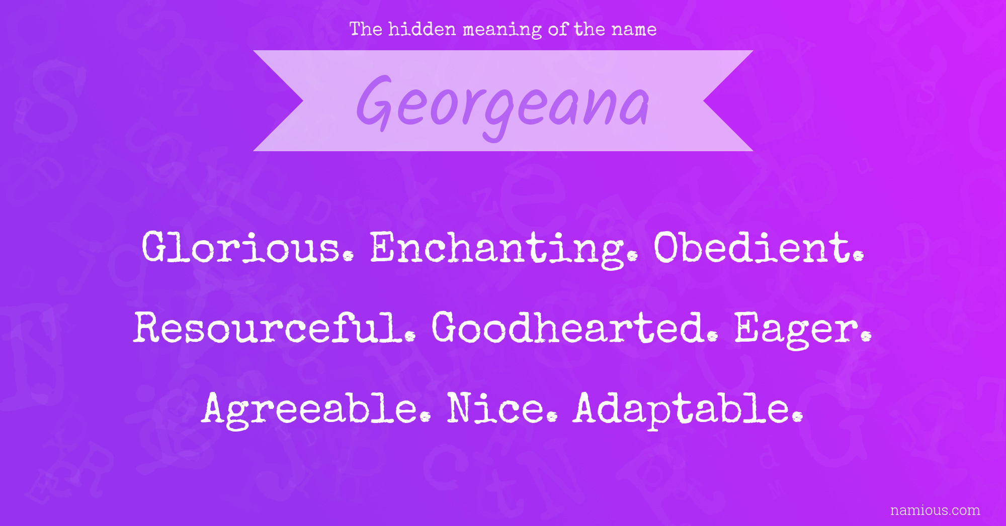 The hidden meaning of the name Georgeana