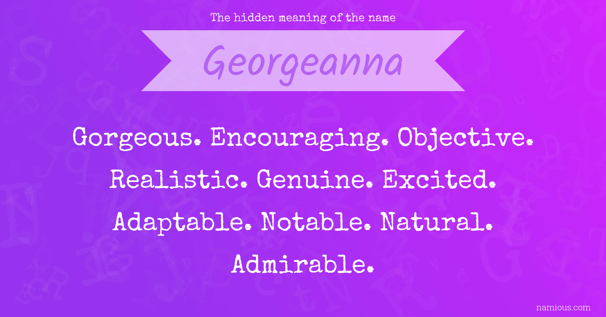 The hidden meaning of the name Georgeanna