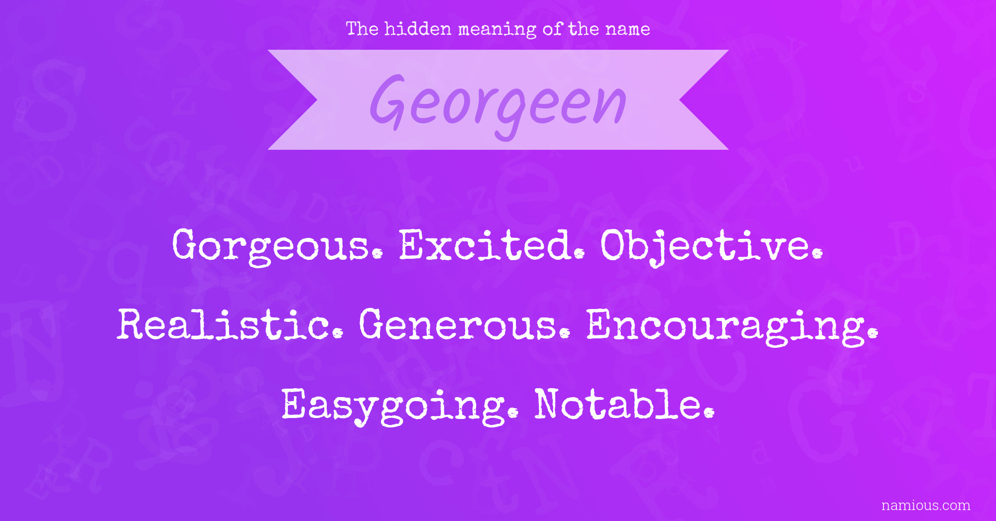 The hidden meaning of the name Georgeen