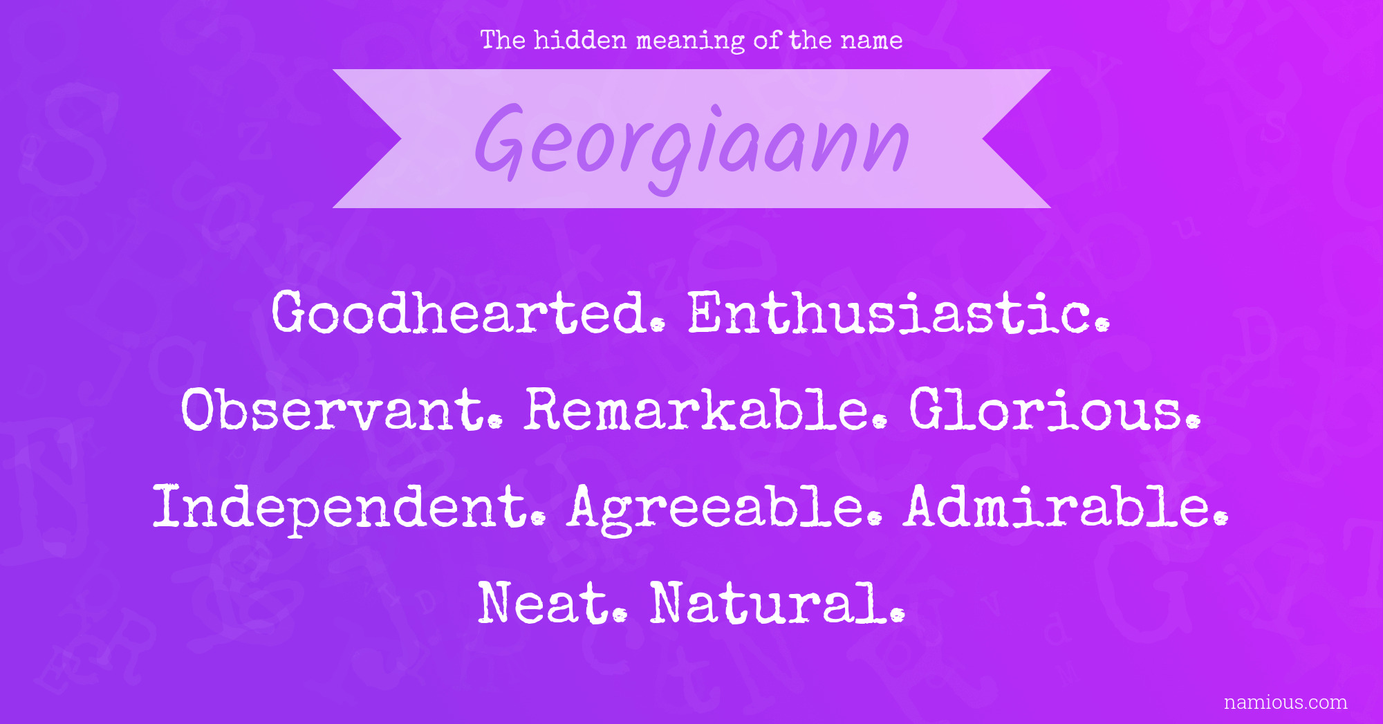 The hidden meaning of the name Georgiaann