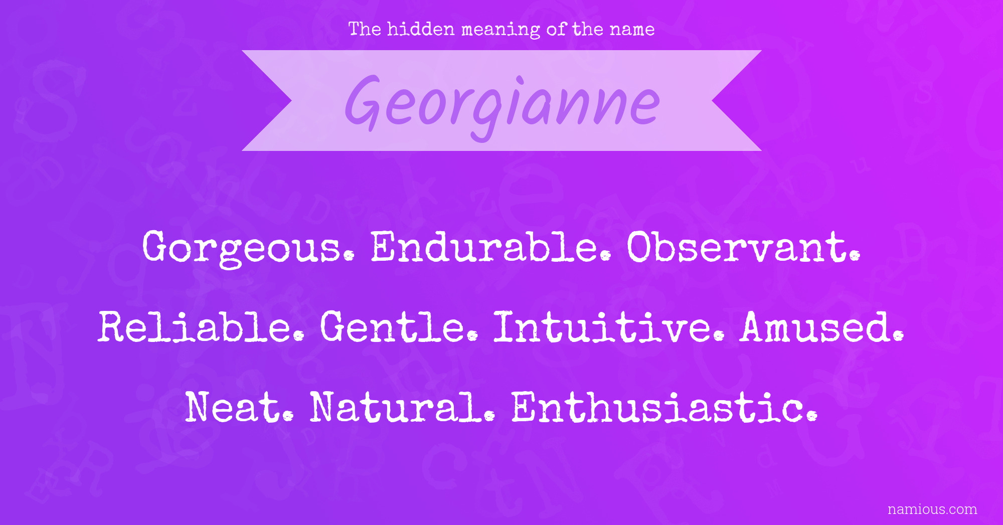 The hidden meaning of the name Georgianne