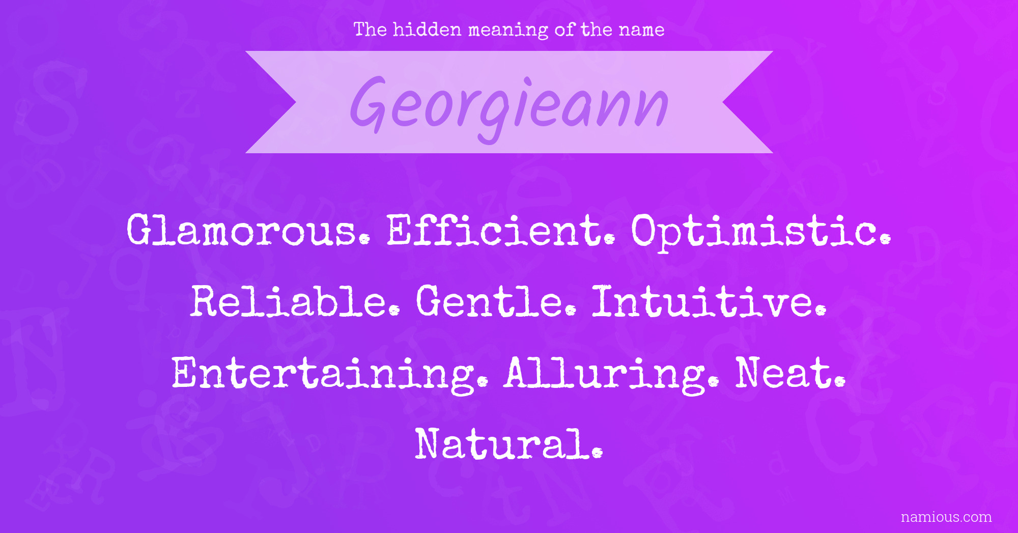 The hidden meaning of the name Georgieann