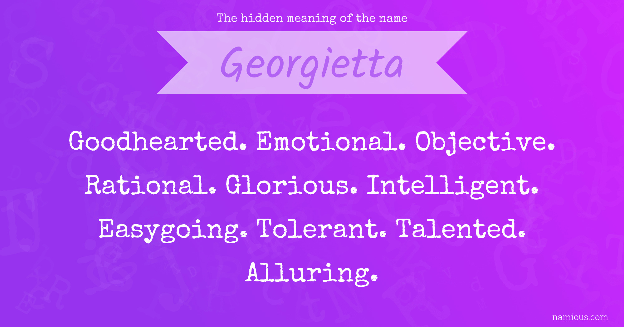 The hidden meaning of the name Georgietta